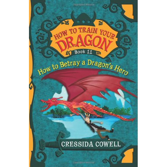 Pre-Owned How to Betray a Dragon's Hero (Hardcover) 0316244120 9780316244121