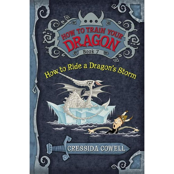 How to Train Your Dragon How to Train Your Dragon: How to Ride a Dragon's Storm, Book 7, (Hardcover)