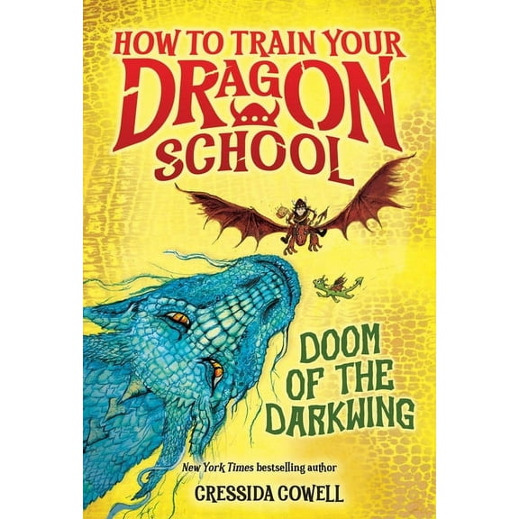 How to Train Your Dragon School How to Train Your Dragon School: Doom of the Darkwing, Book 1, (Hardcover)