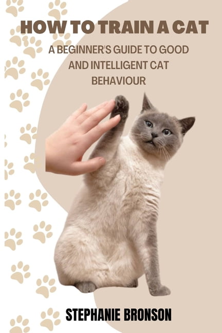 The Trainable Cat.pdf How to Train a Cat: A begginer's guide to good and intelligent cat ...