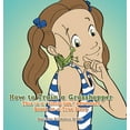 thumbnail image 1 of How to Train a Grasshopper: A Little Lou Adventure (Based on a True Story), (Hardcover), 1 of 1