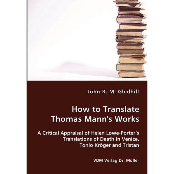 How to Translate Thomas Mann's Works, (Paperback)