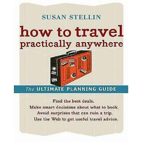 How to Travel Practically Anywhere (Paperback)