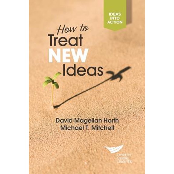 Pre-Owned How to Treat New Ideas (Paperback) 160491761X 9781604917611