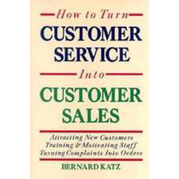 Pre-Owned How to Turn Customer Service into Customer Sales 9780844231709 Used
