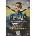 thumbnail image 1 of Pre-Owned How to Turn Down a Billion Dollars: The Snapchat Story, 9781250108616, 1250108616, Hardcover,, 1 of 1