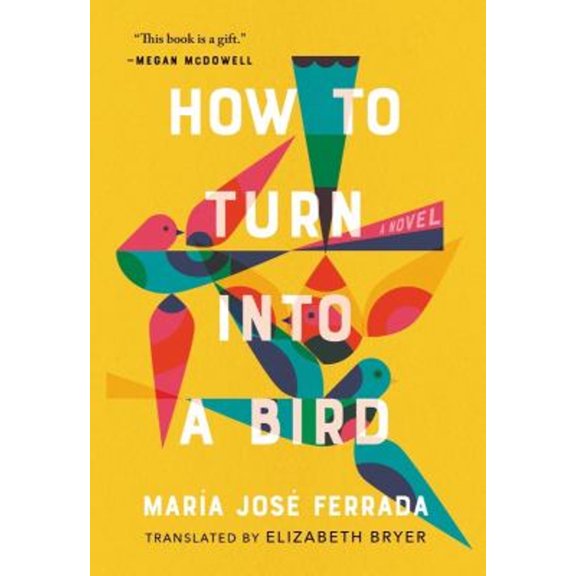 Pre-Owned How to Turn Into a Bird (Paperback) 1953534465 9781953534460