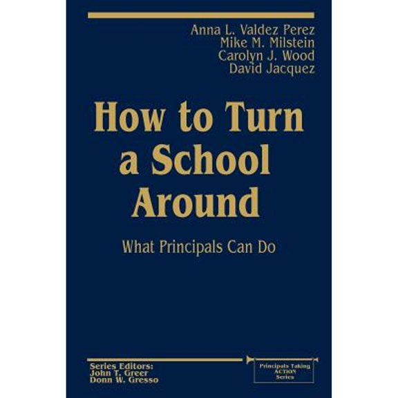 Pre-Owned How to Turn a School Around : What Principals Can Do (Paperback) 9780803966642