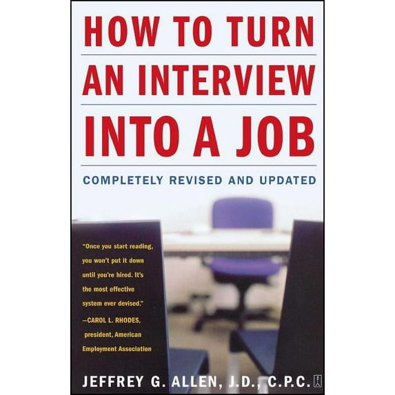 How to Turn an Interview into a Job : Completely Revised and Updated (Paperback)