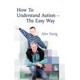 thumbnail image 1 of Pre-Owned How to Understand Autism – The Easy Way Paperback, 1 of 1
