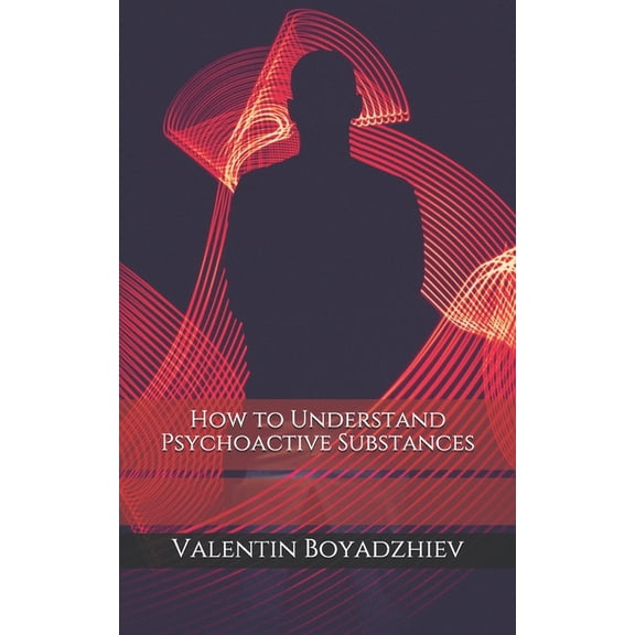 How to Understand Psychoactive Substances (Paperback)