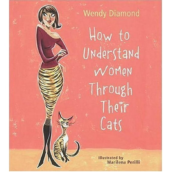Pre-Owned How to Understand Women Through Their Cats (Hardcover) 1402730950 9781402730955