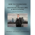 thumbnail image 1 of How to Understand and Master Securities Laws & Regulations: A Manual for Series 66 Success, (Paperback), 1 of 1