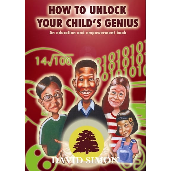 How to Unlock Your Child's Genius, (Paperback)