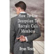 How to Use Deception to Recruit Cult Members