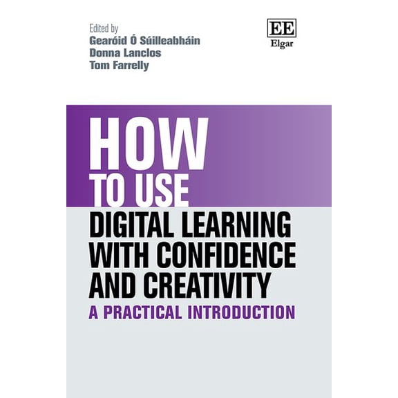 Gearid Silleabhin How to Use Digital Learning with Confidence and Creativity (Hardcover)