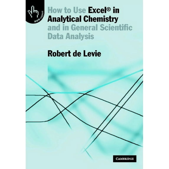 How to Use Excel(R) in Analytical Chemistry, (Paperback)
