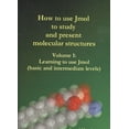 thumbnail image 1 of How to Use Jmol to Study and Present Molecular Structures (Vol. 1) (Paperback), 1 of 1