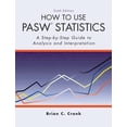 thumbnail image 1 of Pre-Owned How to Use Pasw Statistics: A Step-By-Step Guide to Analysis and Interpretation (Paperback) 1884585922 9781884585920, 1 of 1