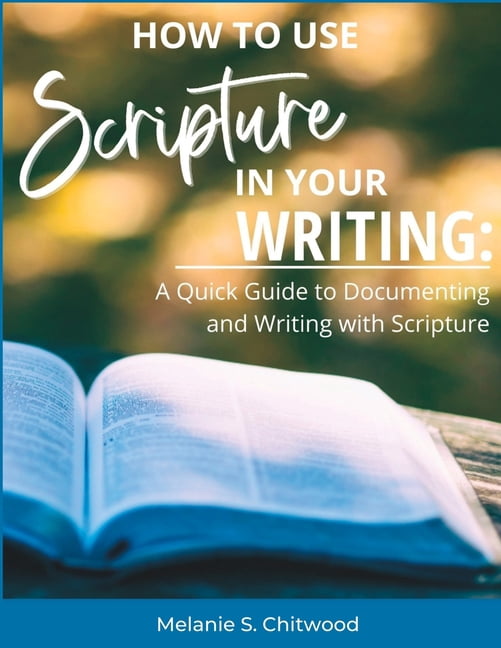 Book Scripture For Edits How to Use Scripture in Your Writing: : A Quick Guide to Documenting ...