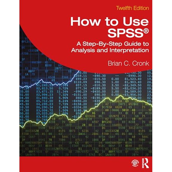 Pre-Owned How to Use Spss(r): A Step-By-Step Guide to Analysis and Interpretation, (Paperback)
