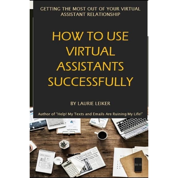 How to Use Virtual Assistants Successfully (Paperback)