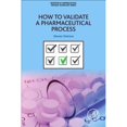 thumbnail image 1 of Pre-Owned How to Validate a Pharmaceutical Process (Paperback) 012804148X 9780128041482, 1 of 1