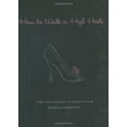 thumbnail image 1 of Pre-Owned How to Walk in High Heels: The Girl's Guide to Everything (Hardcover) 1401302750 9781401302757, 1 of 1