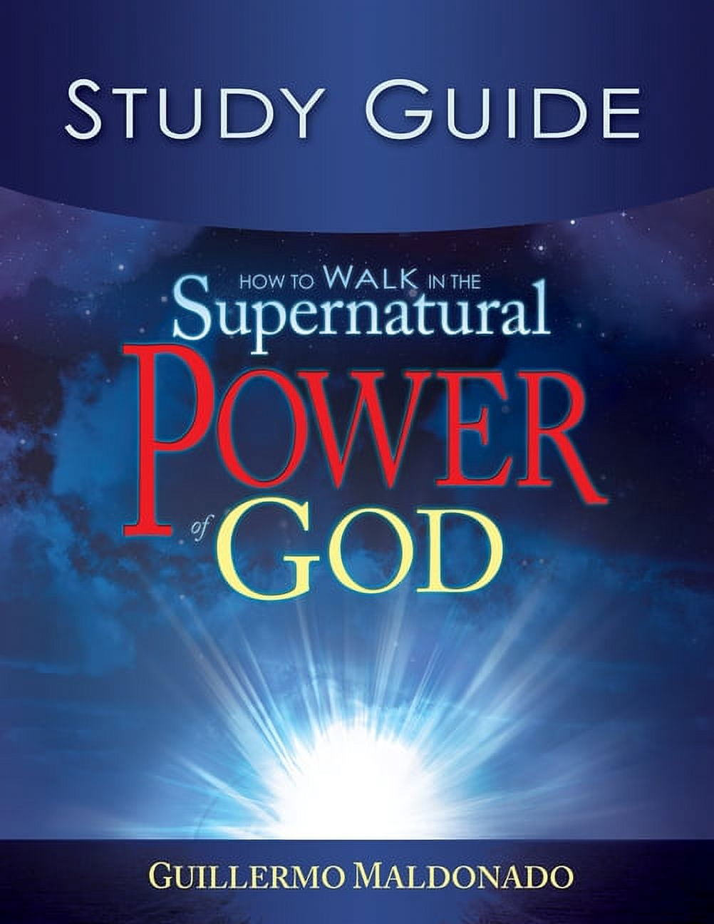 How to Walk in the Supernatural Power of God Study Guide (Study Guide), (Paperback) - Walmart.com