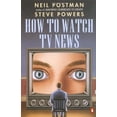 thumbnail image 1 of Pre-Owned How to Watch TV News (Paperback) 9780140132311, 1 of 1