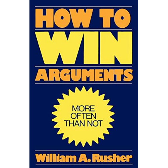Pre-Owned How to Win Arguments (Paperback) 0819147710 9780819147714