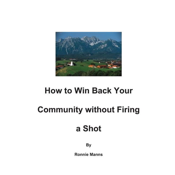 How to Win Back Your Community Without Firing a Shot