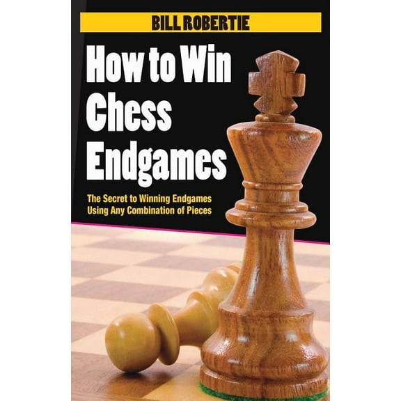How to Win Chess Endgames, (Paperback)