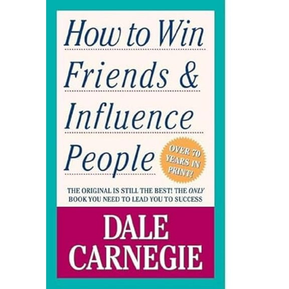 Pre-Owned How to Win Friends and Influence People (Paperback) (Paperback) 1439199191 9781439199190