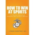 thumbnail image 1 of How to Win at Sports : 10 Proven Principles Marines Use to Win in Battle, 1 of 1
