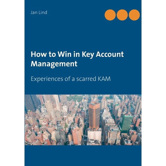 How to Win in Key Account Management