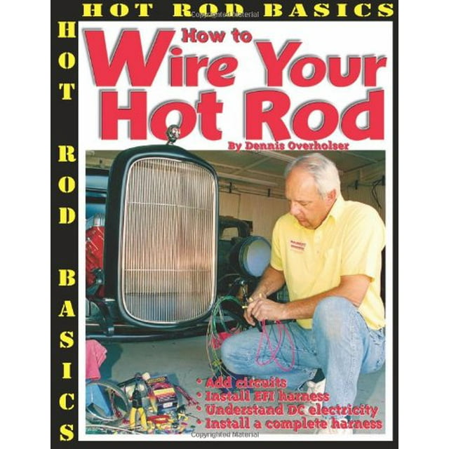 PreOwned How to Wire Your Hot Rod (Hot Rod Basics), 9781929133307