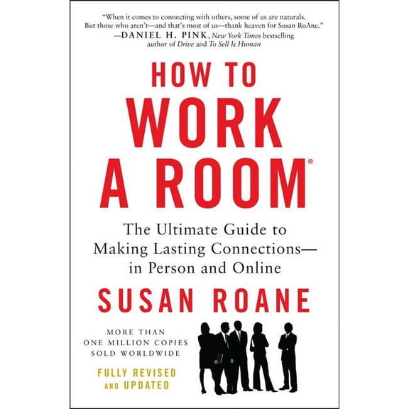 How to Work a Room, 25th Anniversary Edition: The Ultimate Guide to Making Lasting Connections--In Person and Online, (Paperback)