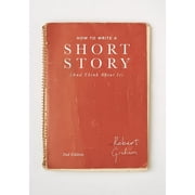 How to Write A Short Story And Think About It, Paperback