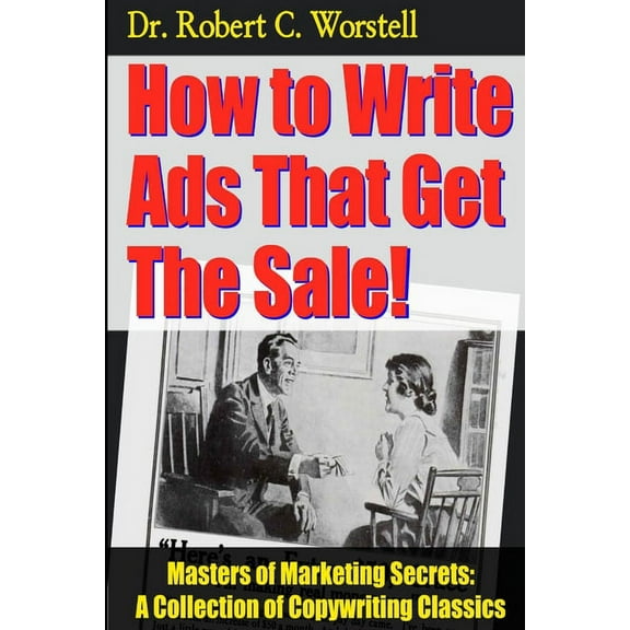 How to Write Ads That Get The Sale! (Paperback)