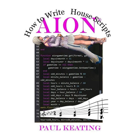 How to Write Aion House Scripts, (Paperback)