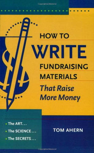 Pre-Owned How to Write Fundraising Materials That Raise More Money: The Art, the Science, the Secrets (Paperback) 1889102318 9781889102313