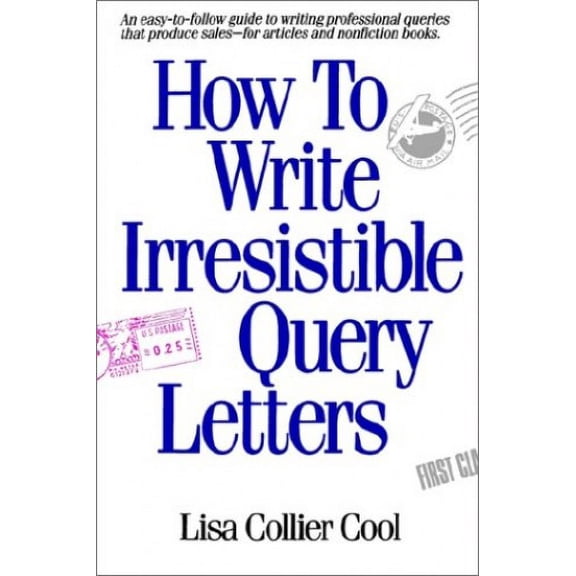 Pre-Owned How to Write Irresistible Query Letters (Paperback) 1582971552 9781582971551