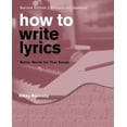 thumbnail image 1 of Pre-Owned How to Write Lyrics: Better Words for Your Songs (Paperback) by Rikky Rooksby, 1 of 1