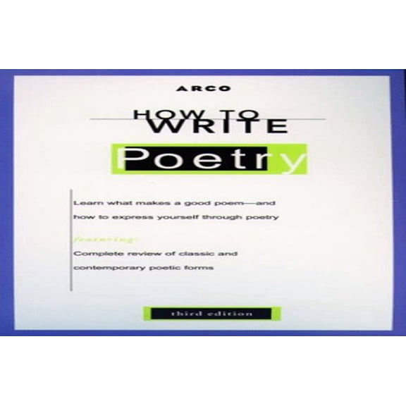 Pre-Owned How to Write Poetry (Third Edition) (Paperback) 0028622073 9780028622071