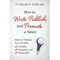 thumbnail image 1 of How to Write, Publish, and Promote a Novel (Paperback) by Florence Osmund, 1 of 1