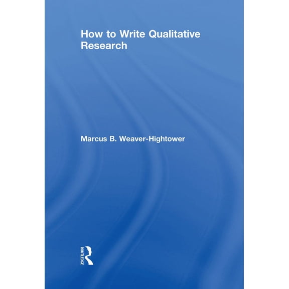 How to Write Qualitative Research, (Hardcover)