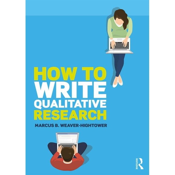 How to Write Qualitative Research, (Paperback)
