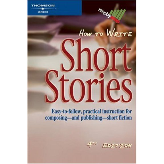 Pre-Owned How to Write Short Stories 4E (Paperback) 0768910846 9780768910841