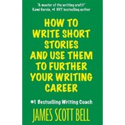How to Write Short Stories and Use Them to Further Your Writing Career